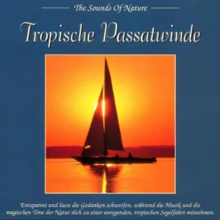 Tropical Tradewinds / the Sounds Of Nature