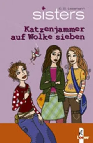 sisters - Katzenjammer auf Wolke sieben [Gebundene Ausgabe] [2002] Lessmann C.B.