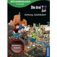 Die drei ??? Kids, Bücherhelden 1. Klasse, Achtung, Goldräuber! / Anne Scheller