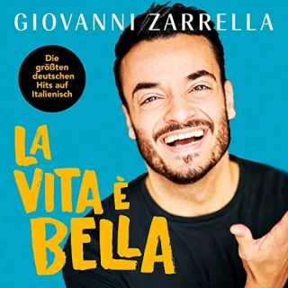 La vita è bella [Audio CD] Giovanni Zarrella