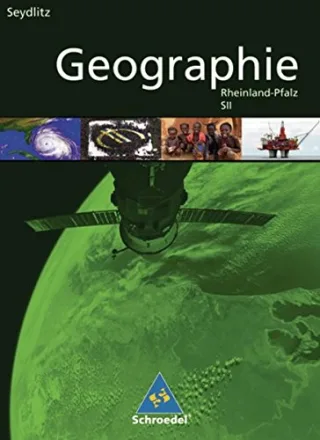 Seydlitz Geographie - Ausgabe 2008 für die Sekundarstufe II in Rheinland-Pfalz: Schülerband SII [Gebundene Ausgabe] [2008] Bauer Jürgen Hallermann Sigrun Morgeneyer Frank