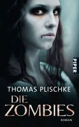 Die Zombies: Roman