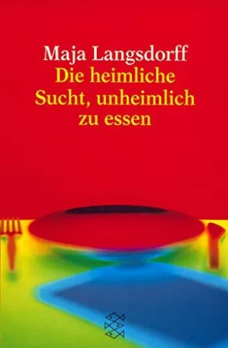 Die heimliche Sucht unheimlich zu essen