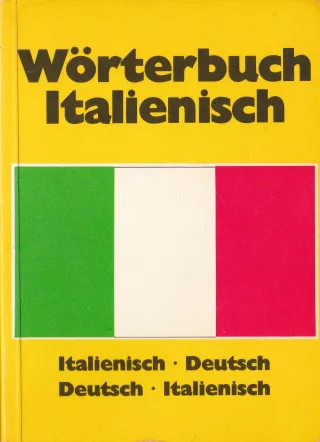Wörterbuch Italienisch-Deutsch und Deutsch-Italienisch