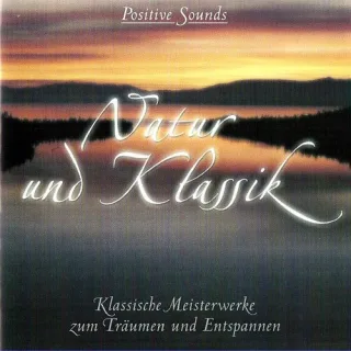Natur Und Klassik - Positive Sounds (2CD)