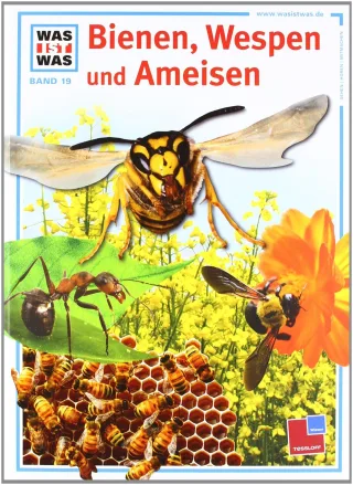 Was ist was Band 019: Bienen Wespen und Ameisen [Gebundene Ausgabe] [2004] Steghaus-Kovac Sabine Kolb Arno