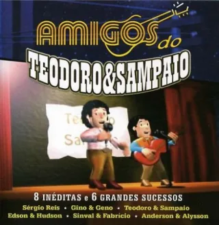 Amigos Do Teodoro & Sampaio
