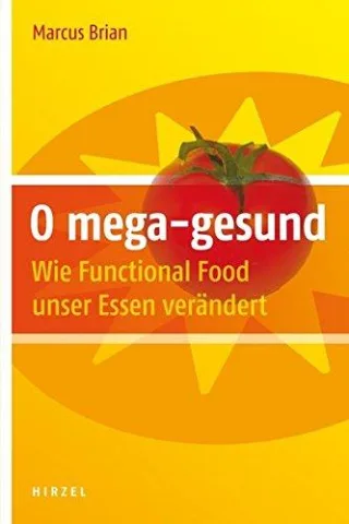 O mega-gesund: Wie Functional Food unser Essen verändert