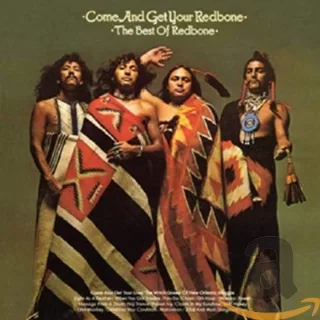 Best of-Come and Get Your Redbone