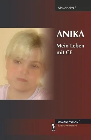 ANIKA - Mein Leben mit CF