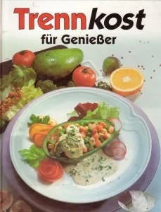 Alles über Trennkost : die besten Gerichte aus der Trennkostküche  mit über 150 Rezepten und brillanten Fotos ist dieses Buch eine Fundgrube für Alltagsköche Schlemmer und Geniesser