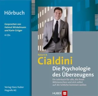 Die Psychologie des Überzeugens: 6 CDs für alle die ihren Mitmenschen und sich selbst auf die Schliche kommen wollen [Audio CD] [2010] Robert B. Cialdini Helmut Winkelmann Karin Grüger Matthias Wengenroth