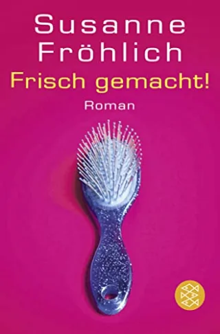 Frisch gemacht! [Taschenbuch] [2004] Fröhlich Susanne