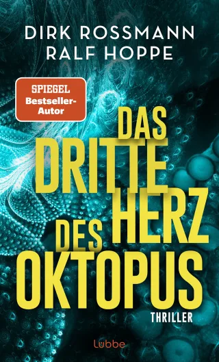 Das dritte Herz des Oktopus: Thriller (Die Oktopus-Reihe Band 3)