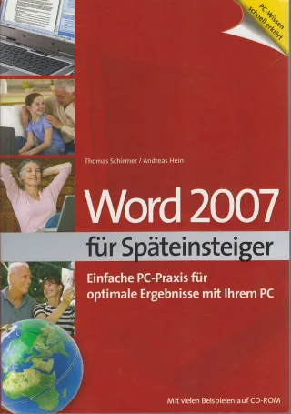 Word 2007 für Späteinsteiger (Einfache PC-Praxis für optimale Ergebnisse mit ihrem PC) .