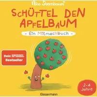 Schüttel den Apfelbaum - Ein Mitmachbuch. Für Kinder von 2 bis 4 Jahre / Nico Sternbaum, Der SPIEGEL Bestseller von Nico Sternbaum, SPIEGEL-Bestseller
