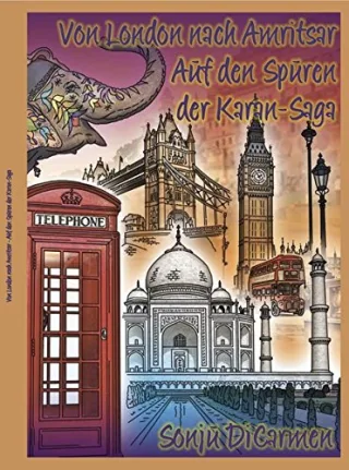 Von London nach Amritsar: Auf den Spuren der Karan-Saga