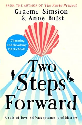 Two Steps Forward: from the author of The Rosie Project: A story of second chances (Camino 1)