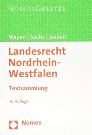 Landesrecht Nordrhein-Westfalen: Textsammlung - Rechtsstand: 1. Oktober 2018
