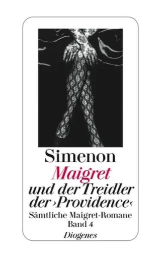 Maigret und der Treidler der >Providence<: Sämtliche Maigret-Romane (detebe)