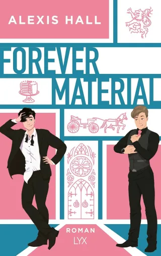 Forever Material (Boyfriend Material Band 2) [Taschenbuch] - Alexis Hall