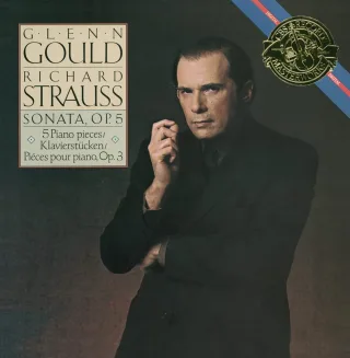 Glenn Gould Jubilee Edition: Richard Strauss: Sonata Op. 5 5 Piano Pieces Op. 3