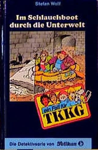 Ein Fall für TKKG Bd.92 Im Schlauchboot durch die Unterwelt [Gebundene Ausgabe]