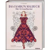 Das Fashion Malbuch für Erwachsene / F. Volker Feyerabend