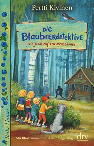 Die Blaubeerdetektive (3) Die Jagd auf den Meisterdieb! (Die Blaubeerdetektiv-Reihe Band 3)
