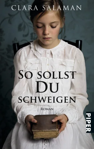 So sollst du schweigen: Roman