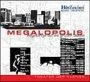 MEGALOPOLIS: Abgesänge auf die grossen Städte