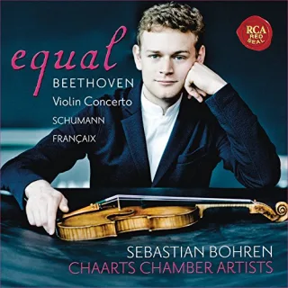 Equal - Beethoven Violin Concerto Schumann Francaix [Audio CD] Sebastian Bohren Chaarts Chamber Artists Ludwig van Beethoven Robert Schumann Jean Francaix Various