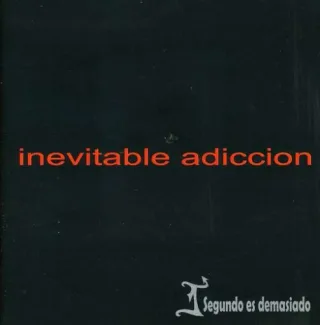 Inevitable Adiccion