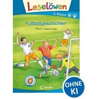 Leselöwen 2. Klasse - Fußballgeschichten / Thilo