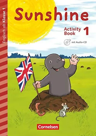 Sunshine - Early Start Edition - Neubearbeitung: 1. Schuljahr - Activity Book mit Audio-CD