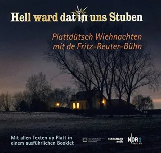 Hell ward dat in uns Stuben: Plattdütsch Wiehnachten mit de Fritz-Reuter-Bühn [Audio-CD]