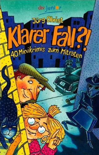 Klarer Fall?!: 40 Minikrimis zum Mitraten [Taschenbuch] [2005] Obrist Jürg