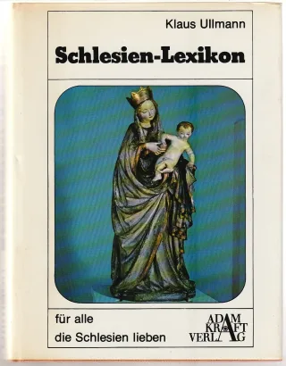 Schlesien-Lexikon für alle die Schlesien lieben