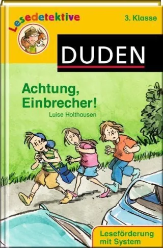 Achtung Einbrecher!: 3. Klasse. Leseförderung mit System [Gebundene Ausgabe] [2011] Holthausen Luise Schulmeyer Heribert
