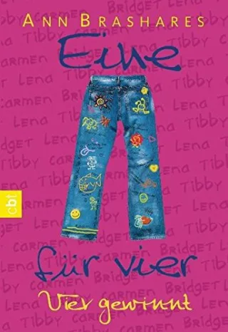 Eine für vier - Vier gewinnt (EINE FÜR VIER (The Sisterhood of the Traveling Pants) Band 4)