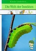 Die Welt der Insekten