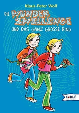Die Wunderzwillinge und das ganz grosse Ding