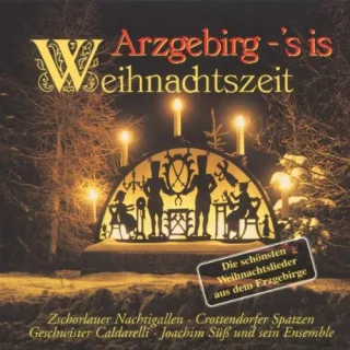 Arzgebirg-S'is Weihnachtszeit