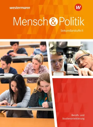 Mensch und Politik SII - Ausgabe 2018 Niedersachsen: Berufs- und Studienorientierung: Einführungsphase