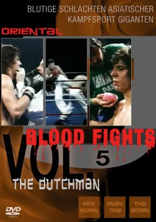 Oriental Blood Fights Vol. 5 - The Dutchman