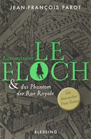 Commissaire Le Floch und das Phantom der Rue Royale: Roman (Commissaire Le Floch-Serie Band 3)
