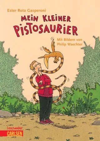 Mein kleiner Pistosaurier: Lesezauber