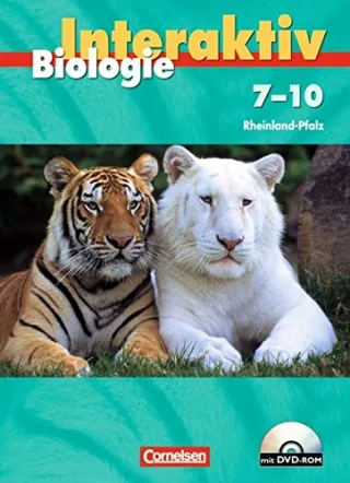 Biologie interaktiv - Rheinland-Pfalz: 7.-10. Schuljahr - Schülerbuch mit DVD-ROM [Gebundene Ausgabe] [2009] Spörhase Prof. Dr. Ulrike Bley Andreas Bruns Ekhard Eckerskorn Elisabeth Freiman Thomas Gräbe Gabriele Hampl Dr. Udo Kleesattel Dr.