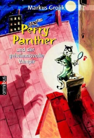 Perry Panther und der geheimnisvolle Vampir: Ab 10