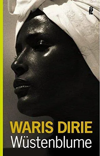 Wüstenblume [Taschenbuch] [2003] Dirie Waris